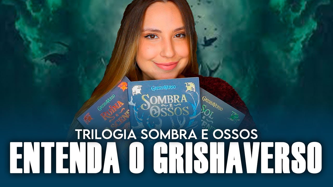 Você TEM que ler SOMBRA E OSSOS de Leigh Bardugo - ENTENDA O GRISHAVERSO!