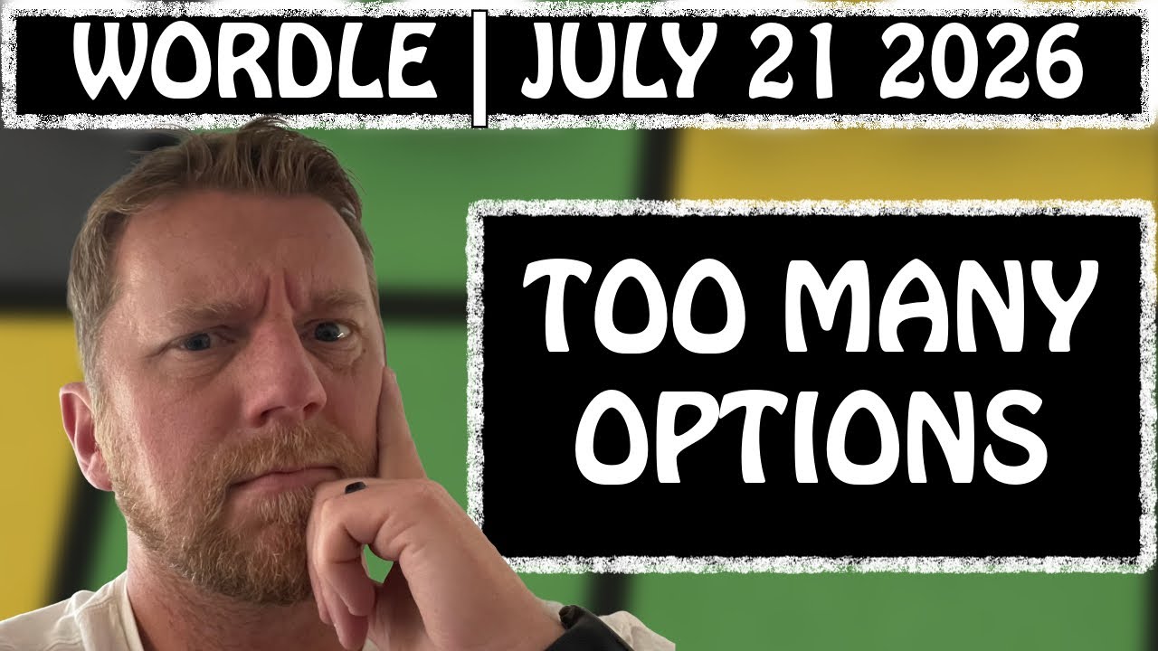 Too many options | Wordle #1858 (July 21 2026)