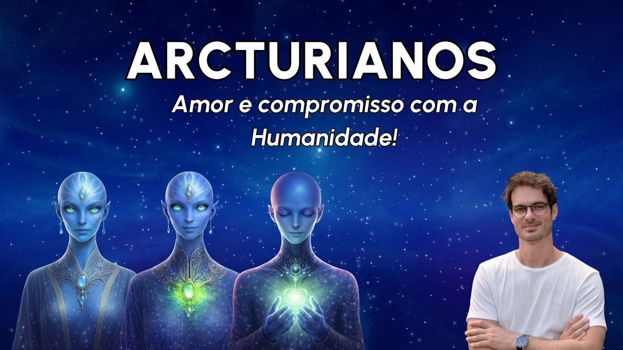 ARCTURIANOS | Amor e compromisso com a Humanidade! Dia 2