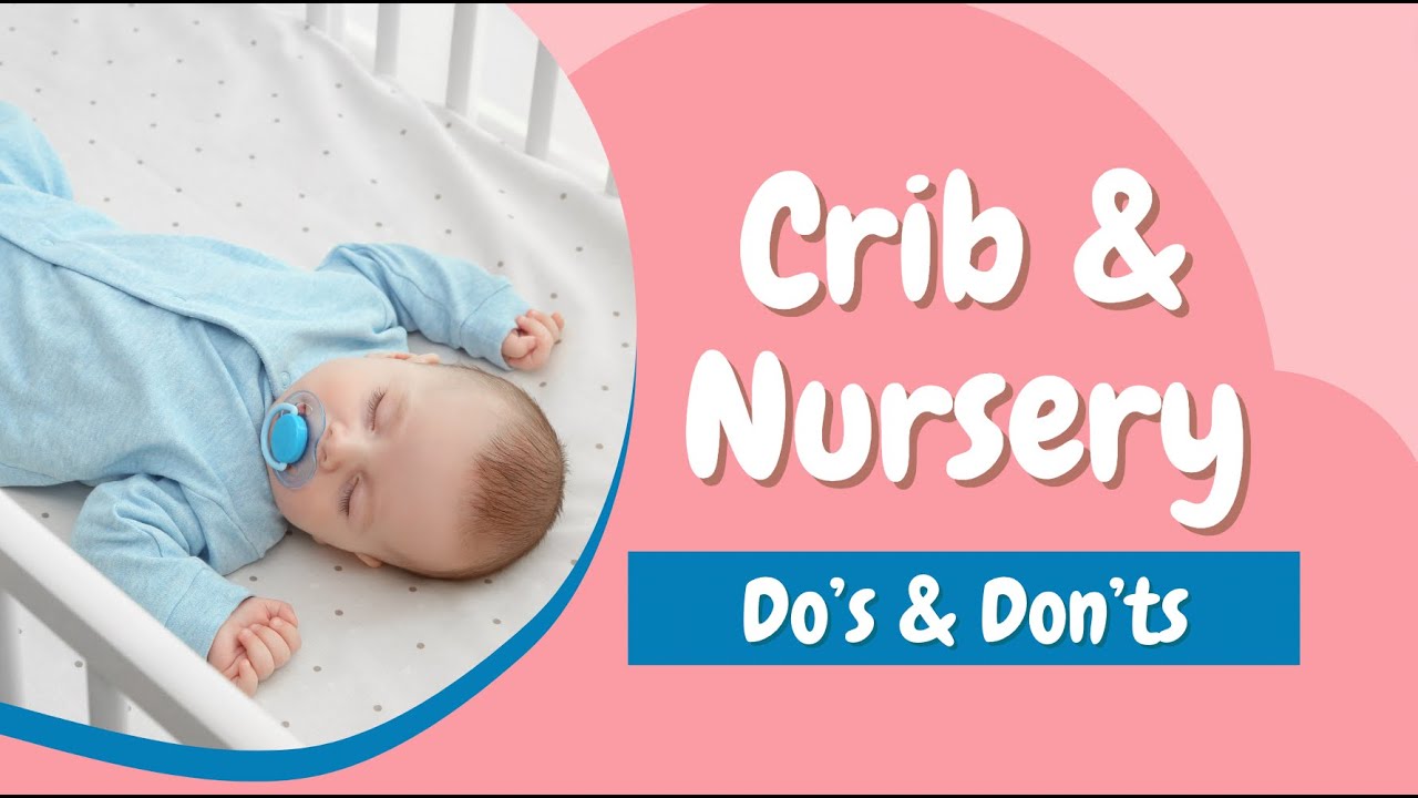 Keeping Baby Safe - Nursery & Crib Safety Guidelines