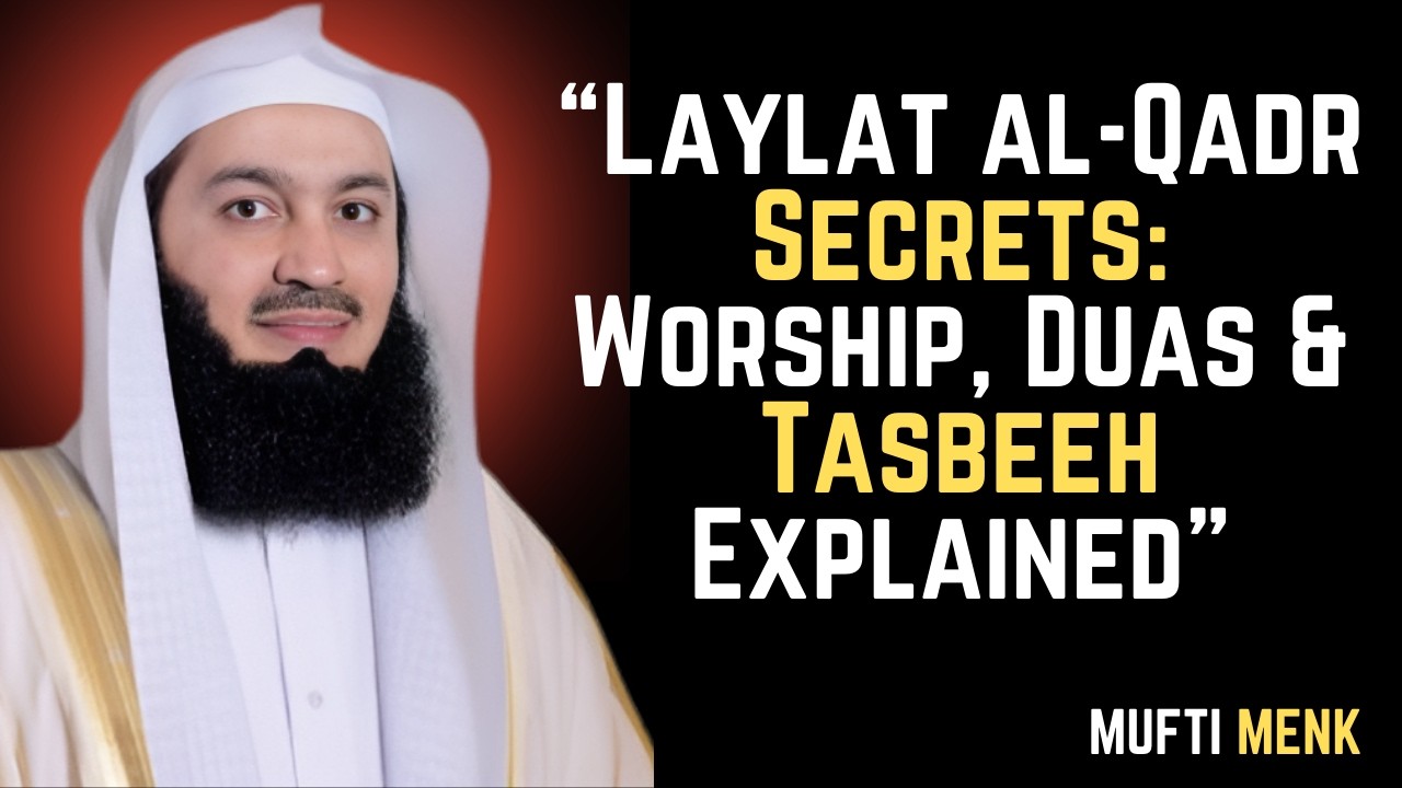 “Laylat al-Qadr Secrets: Worship, Duas & Tasbeeh Explained” #muftimenk #islamicreminder #ramadan2026