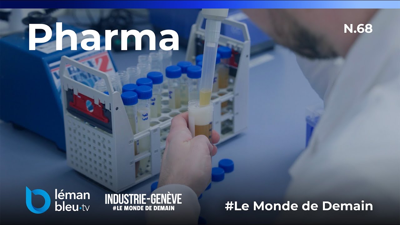 Biotech et recherche clinique : l’écosystème pharma genevois | Le Monde de Demain N.68