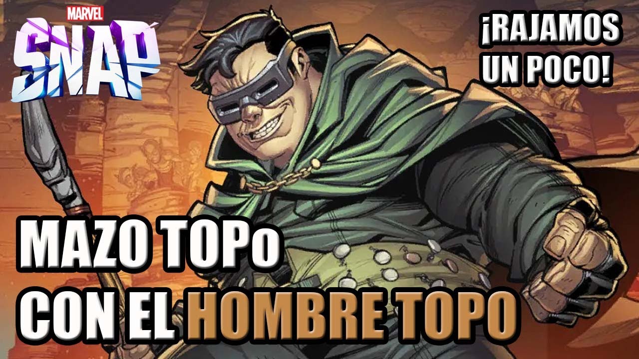Rajamos un poco y Mazo TOP con MOLE MAN | MARVEL SNAP