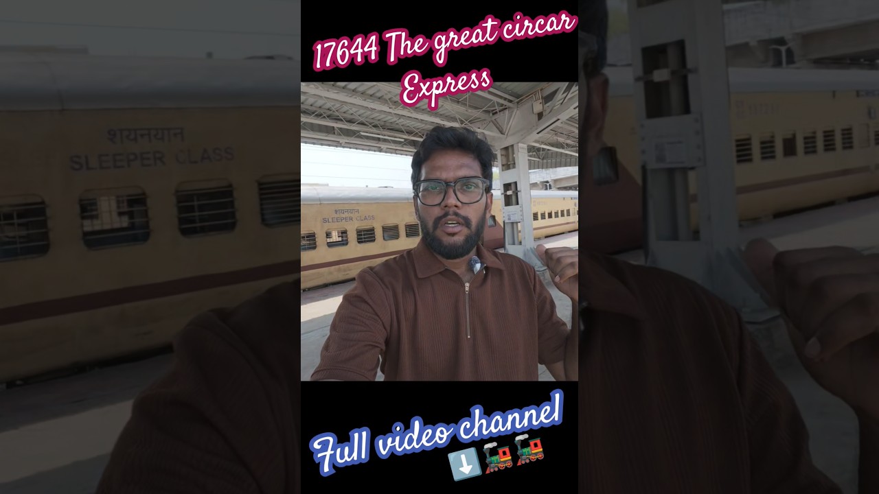 17644 The Great Circar Express #trainvlog #trainvideo #indianrailways #viraltrainvideo #shorts