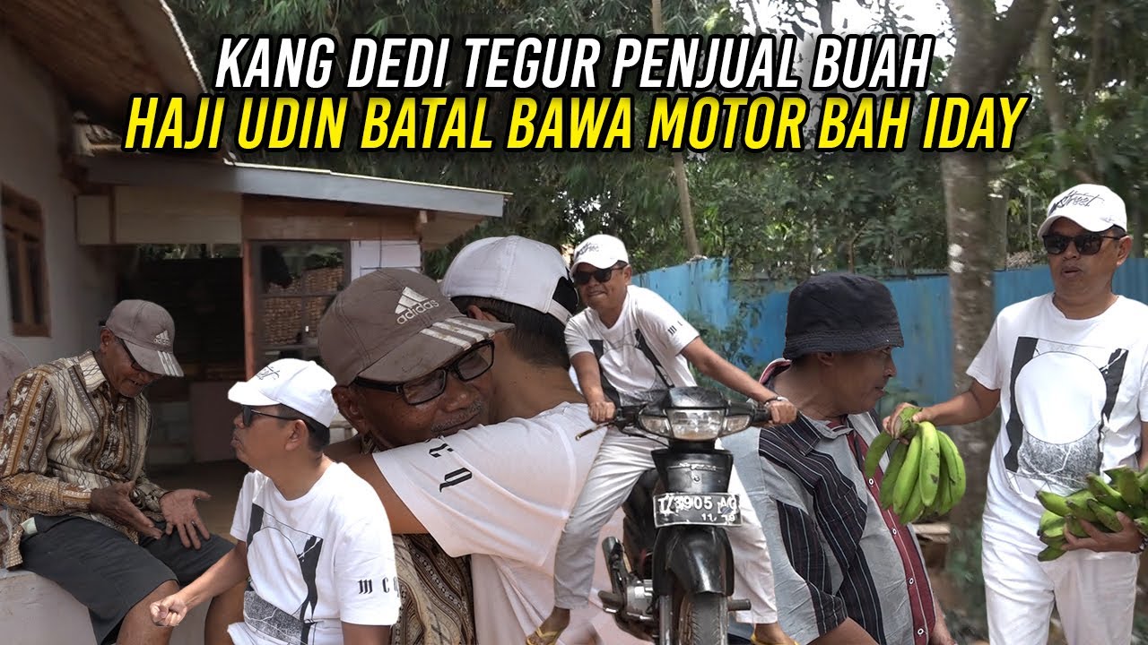 MOTOR BATAL DIBAWA KARENA KENANGAN BURUK-KANG DEDI TEGUR PEDAGANG BUAH KELILING