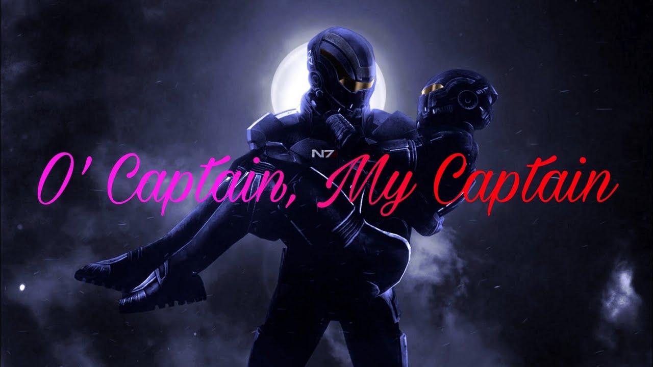 Ashley & Shepard | O' Captain, My Captain (Mass Effect)