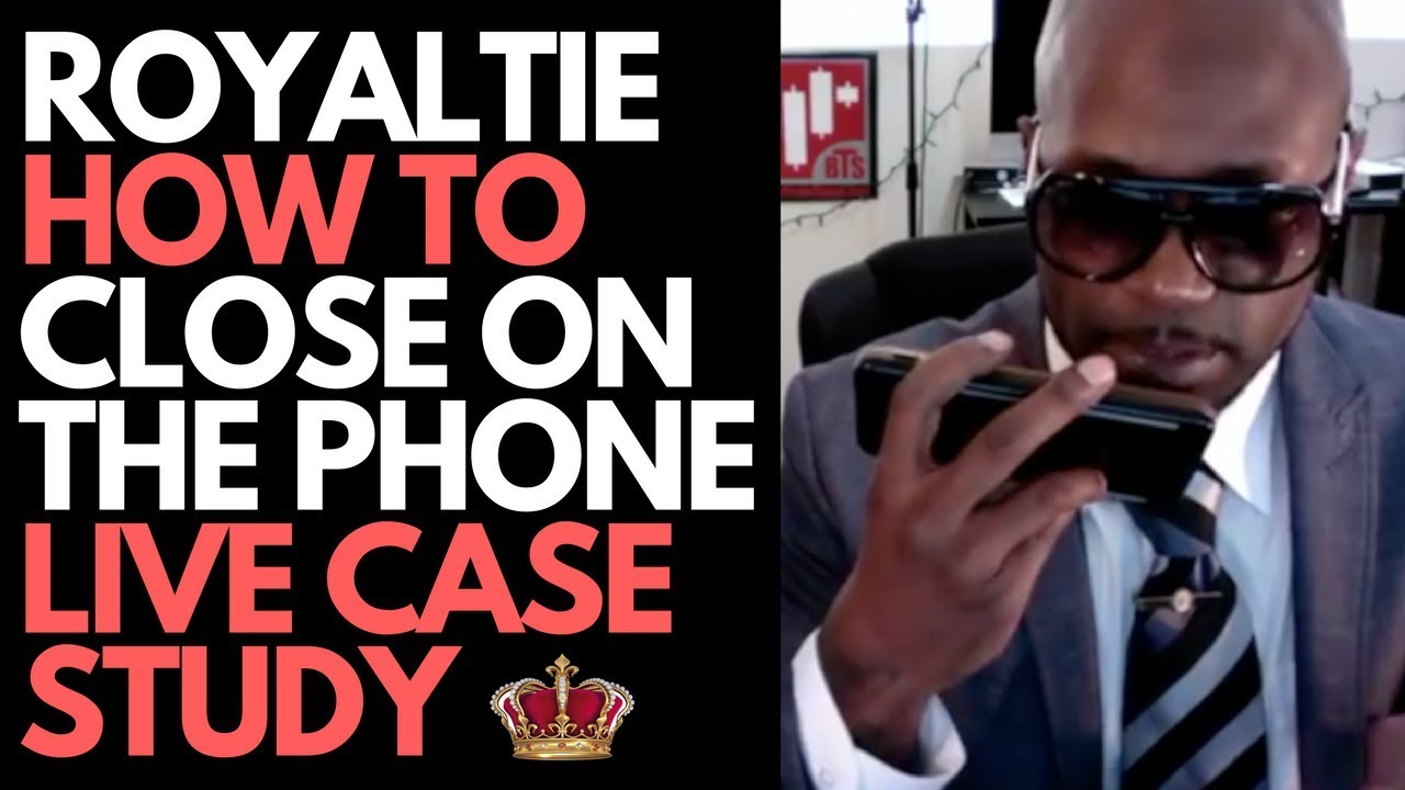 Royaltie Gem - How To Close Sales Calls  - Live Case Study - Royaltie Elite