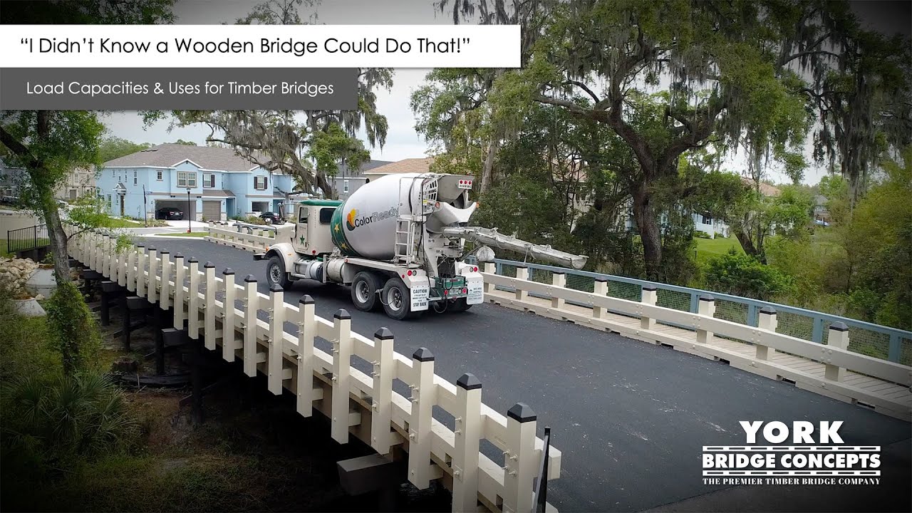 2021 WEBINAR SERIES | Uses & Load Capacities for a Timber Bridge | York Bridge Concepts