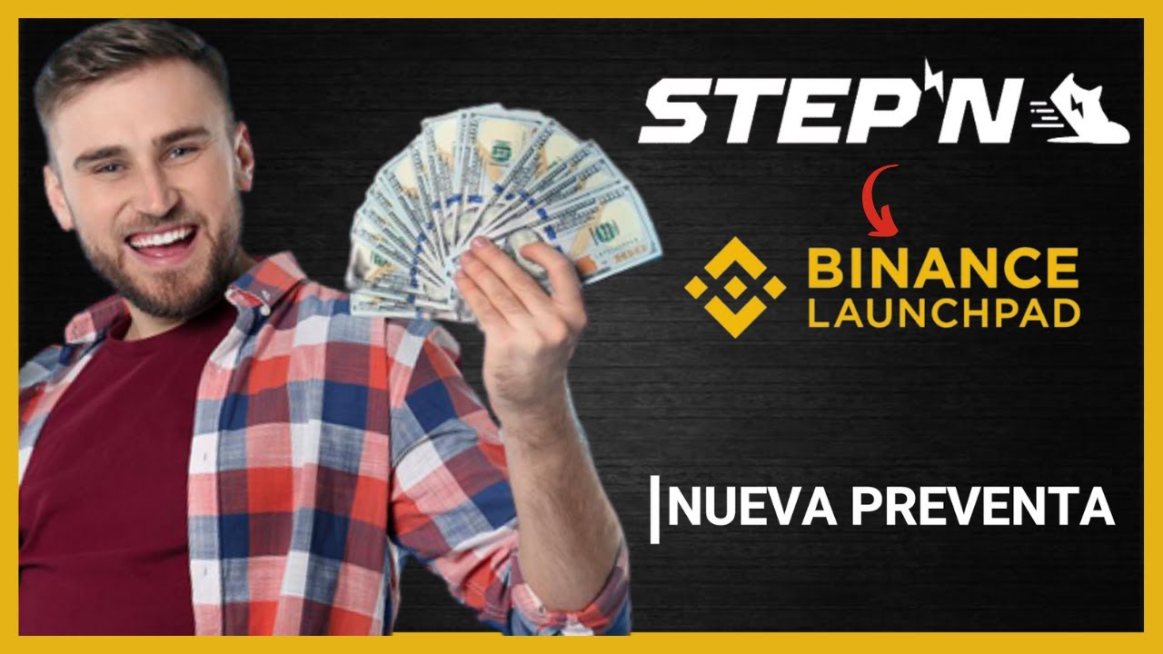 NUEVO LAUNCHPAD DE BINANCE  🤯 🤯 || STEPN GANA DINERO POR CAMINAR 🚶🏽🚶🏽|| POSIBLE X10 🤩 🤩