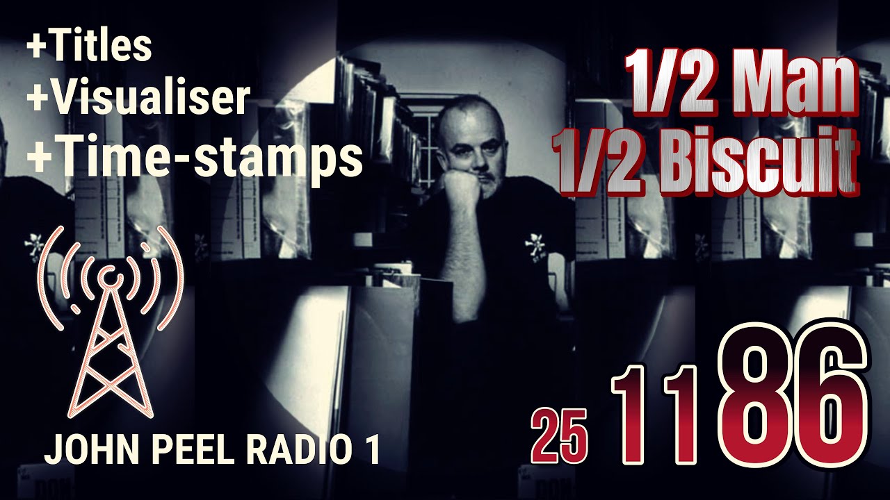 John Peel - Complete Radio Show from 25 November 1986