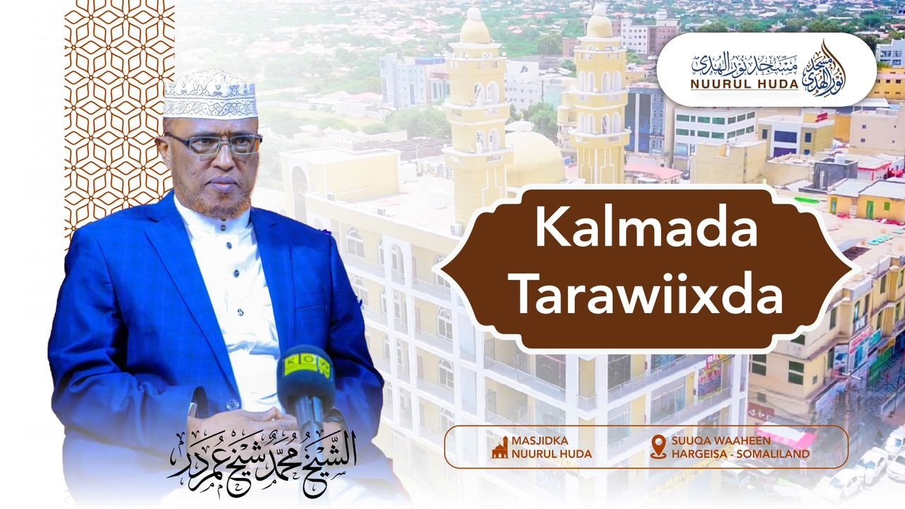 Kalmadda Tarawixiida ll Dhiirigalinta Guurka ll Sheekh Dirir