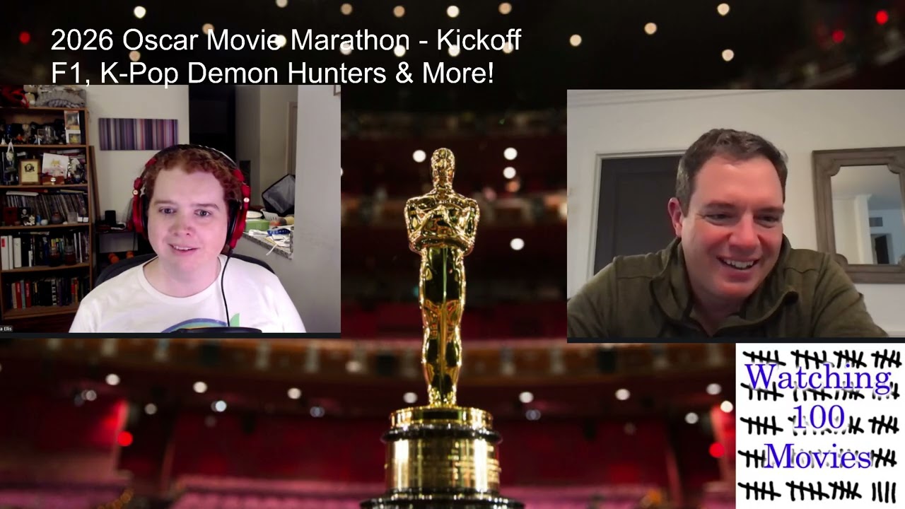Watching 100 Movies - 2026 Oscar Marathon! K-Pop Demon Hunters and F1!