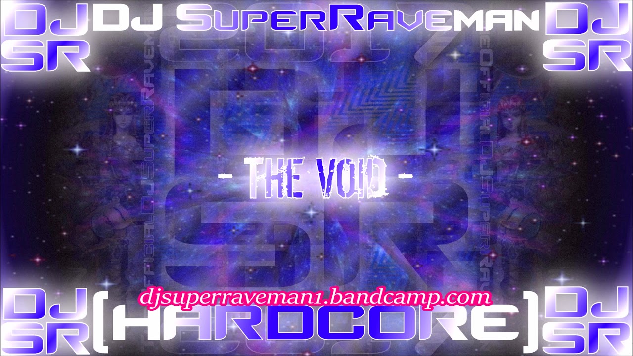 DJ SuperRaveman - The Void
