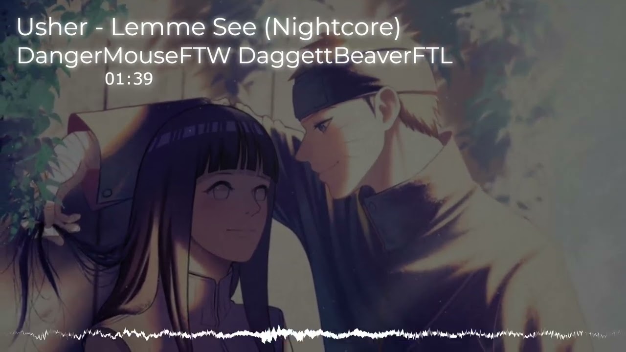 Nightcore - Lemme See (Usher)
