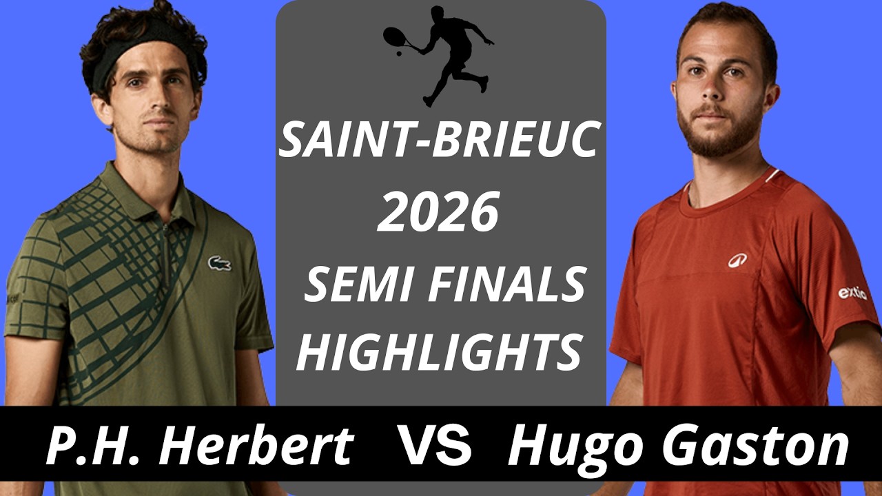 Pierre-Hugues Herbert vs Hugo Gaston | Saint Brieuc 2026 SF Highlights
