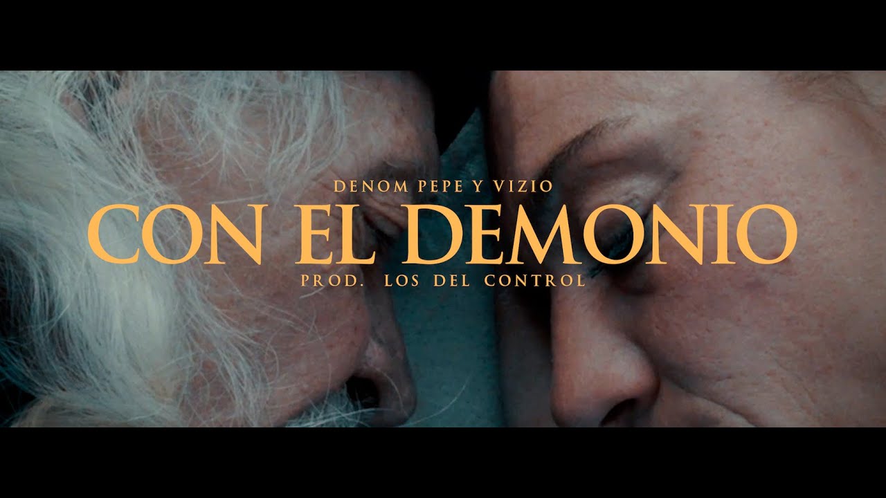 DENOM - CON EL DEMONIO FT PEPE : VIZIO PROD. LOSDELCONTROL