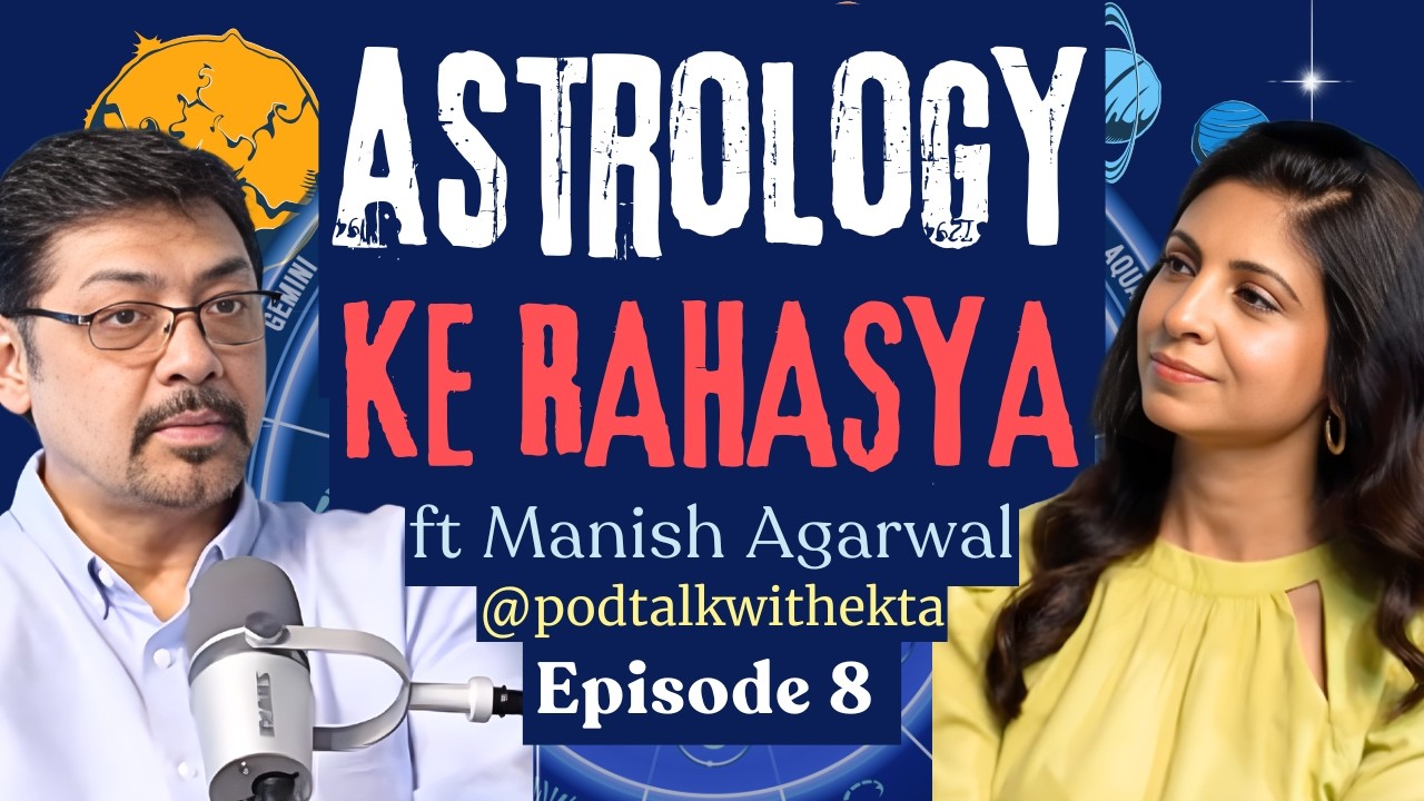SECRETS OF ASTROLOGY PART 1 | Manish Agarwal | Ekta Khosla