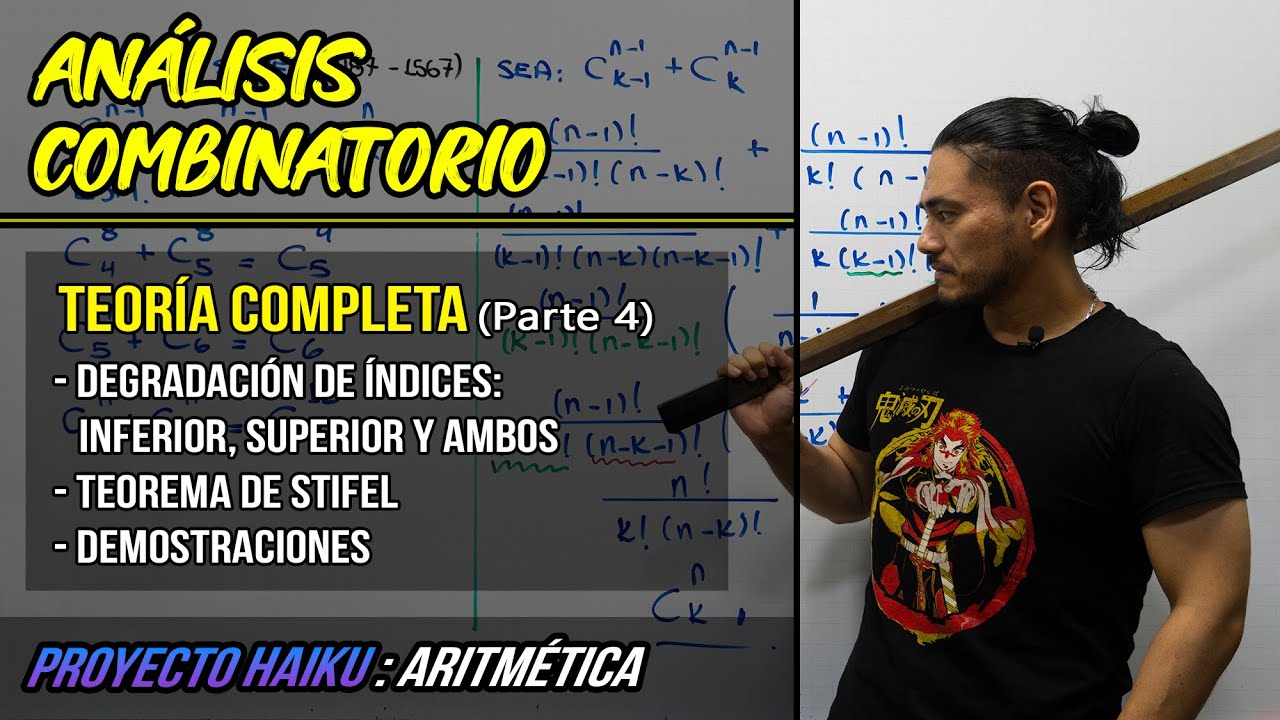 ANÁLISIS COMBINATORIO | TEORÍA COMPLETA - PARTE 4 -  TEOREMA DE STIFEL Y DEGRADACIÓN DE ÍNDICES