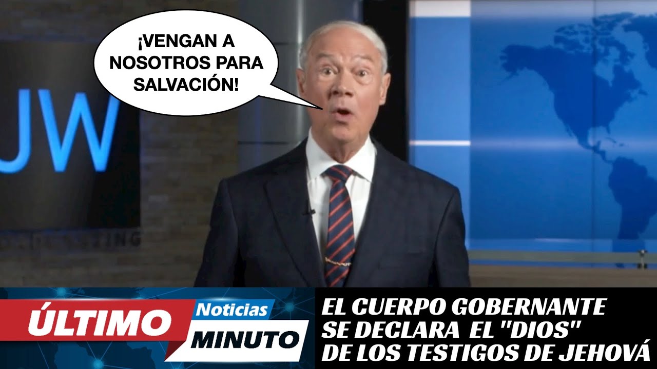 El Cuerpo Gobernante se declara el dios de los Testigos de Jehová