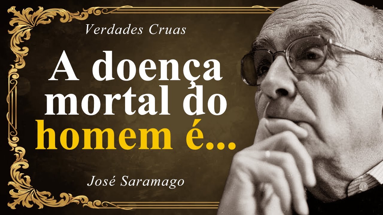 José Saramago - Frases POTENTES do Prêmio Nobel de Literatura | Citações, Frases, Pensadores...