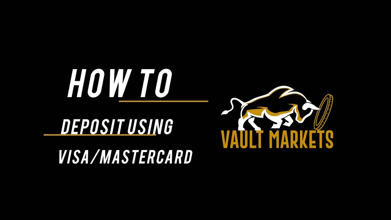 How to Deposit Using Visa/Mastercard