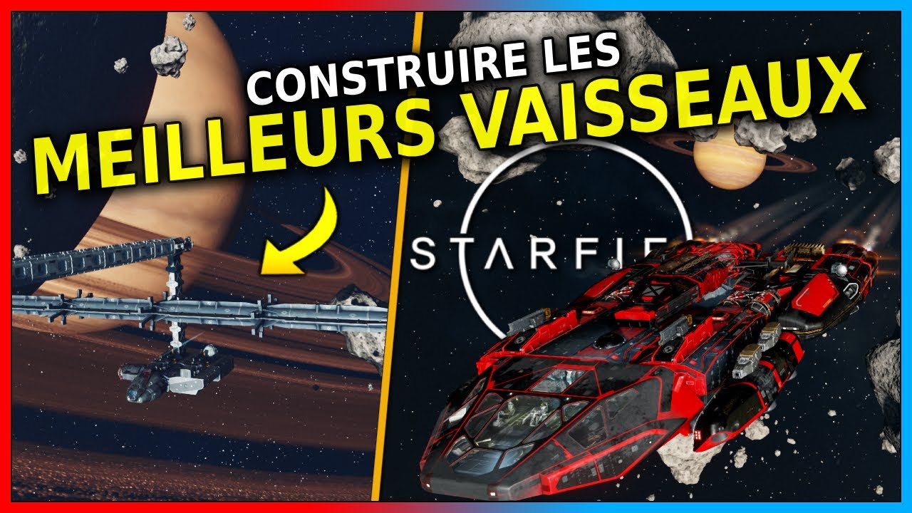 LES 2 VAISSEAUX LES PLUS PUISSANTS (Classe A) - Starfield: Guide de construction de vaisseau