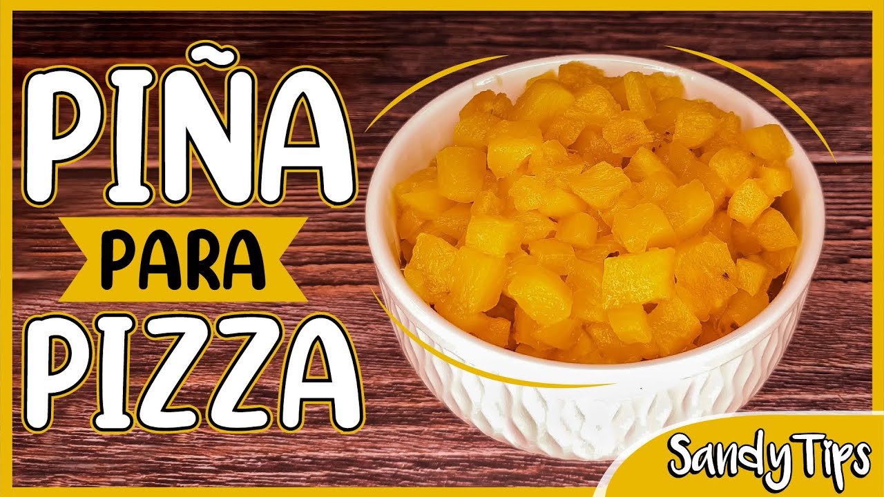 Dulce de Piña en Cuadritos Para Pizza Hawaiana 💜 SandyTips