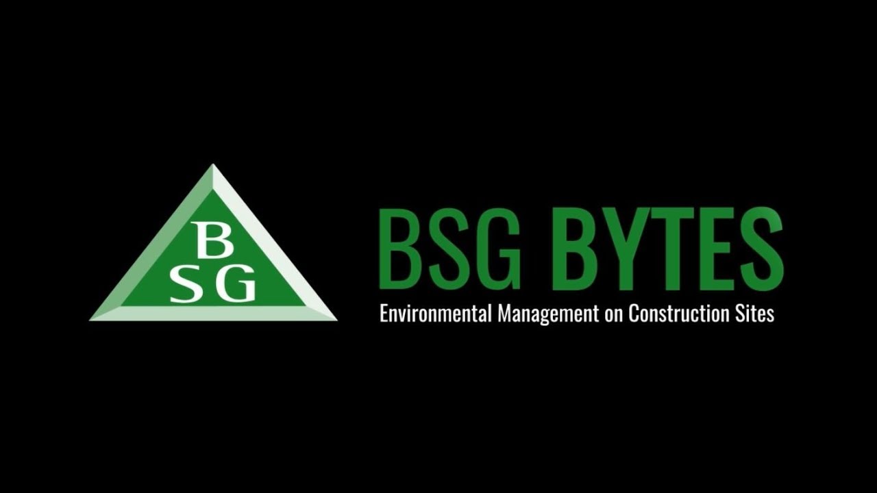 Environmental Management on Construction Sites - BSG Byte
