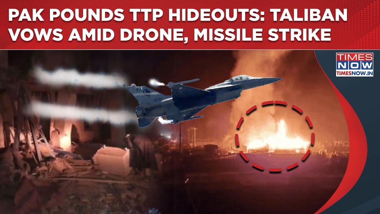 Pakistan Pounds TTP Hideouts In Afghanistan| Taliban Vows Revenge As Drones, Missiles Strike| Watch