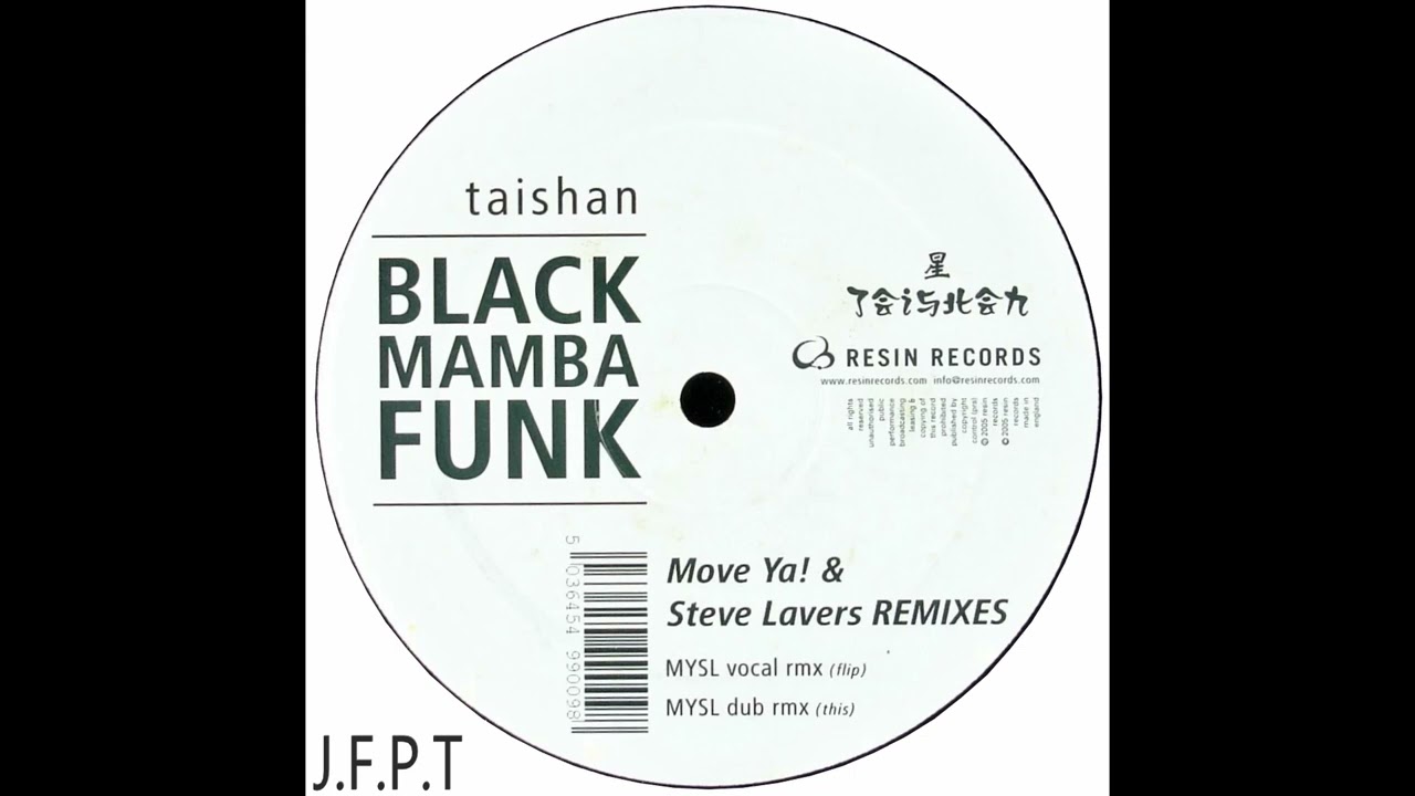 Taishan – Black Mamba Funk (MYSL Dub Remix)