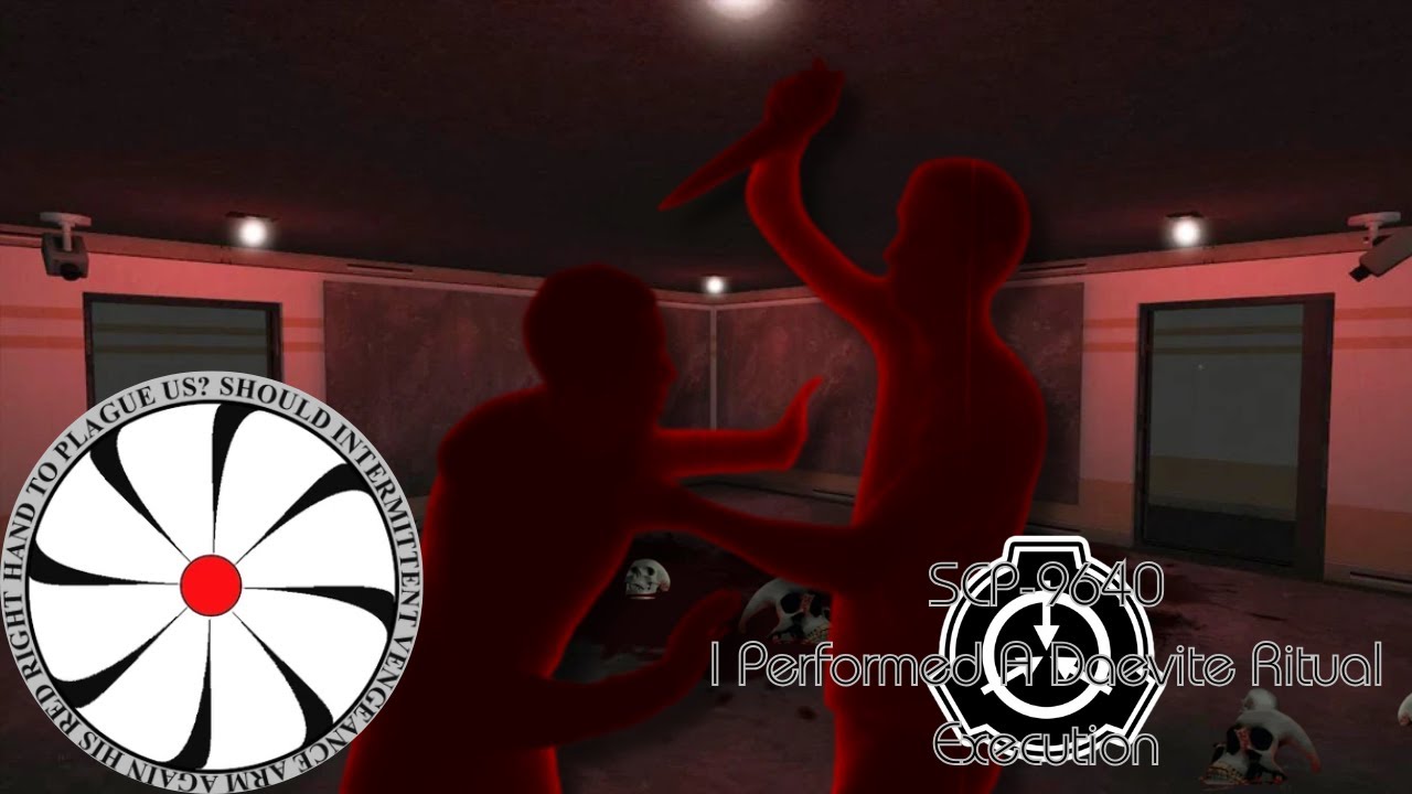 SCP-9640 | I Performed A Daevite Ritual Execution | Keter | Reality-Warping Daevite Ritual