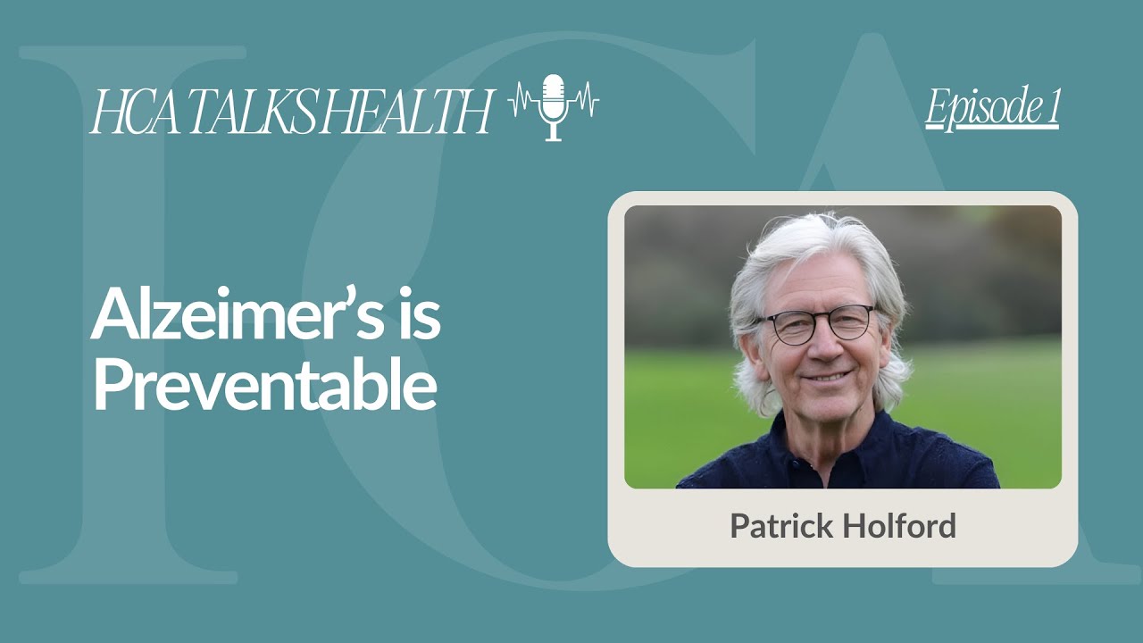 Preventing Alzheimer’s | Patrick Holford on Nutrition, Lifestyle & Brain Health | HCA Talks Health