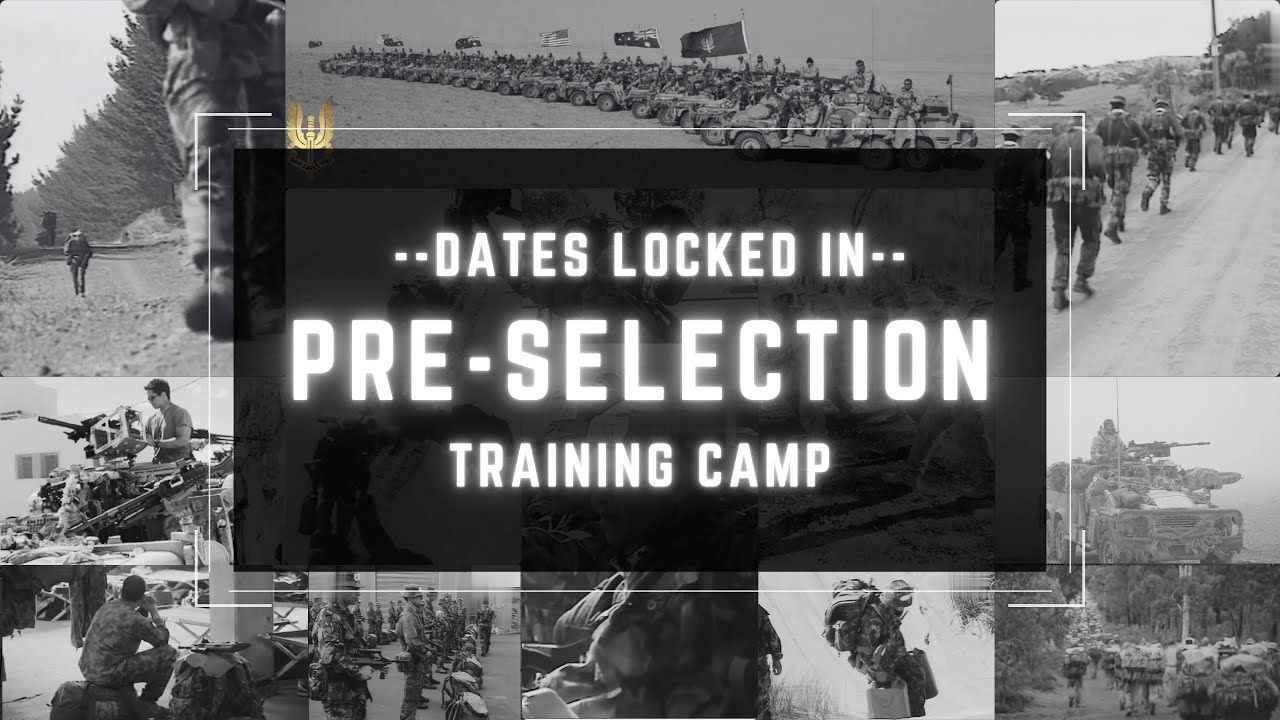 SAS Pre Selection Train Camp Dates