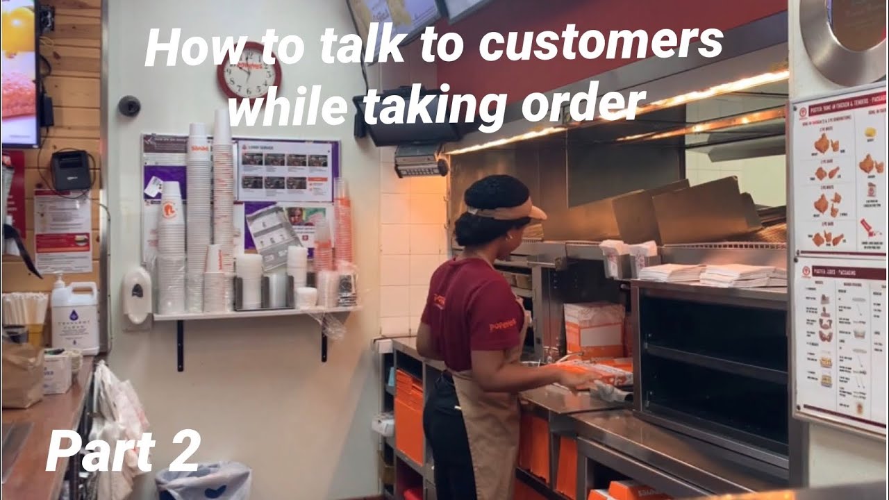 How to talk to customers while taking order at Popeyes