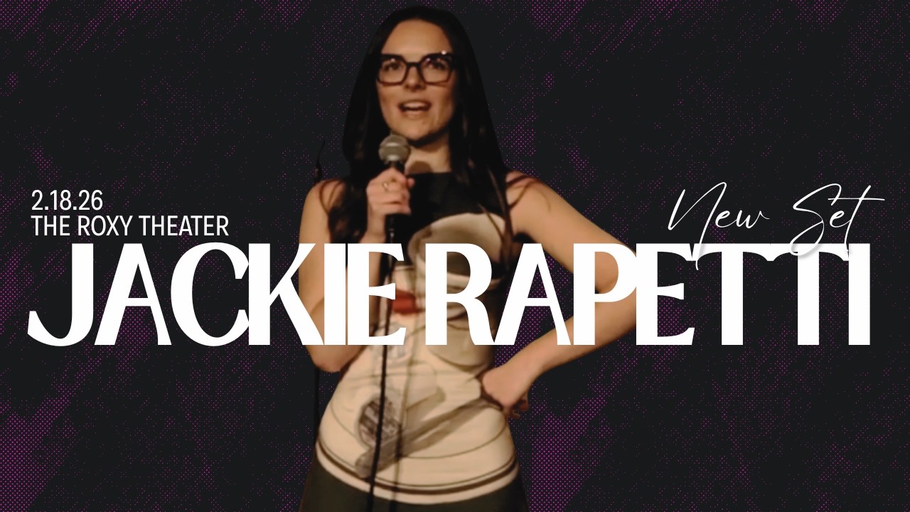 Jackie Rapetti @ The Roxy 2.18.26