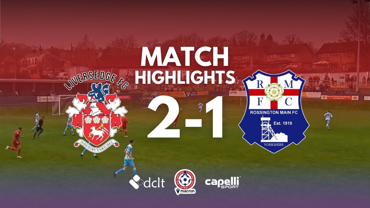 Liversedge 2 v 1 Rossington Main
