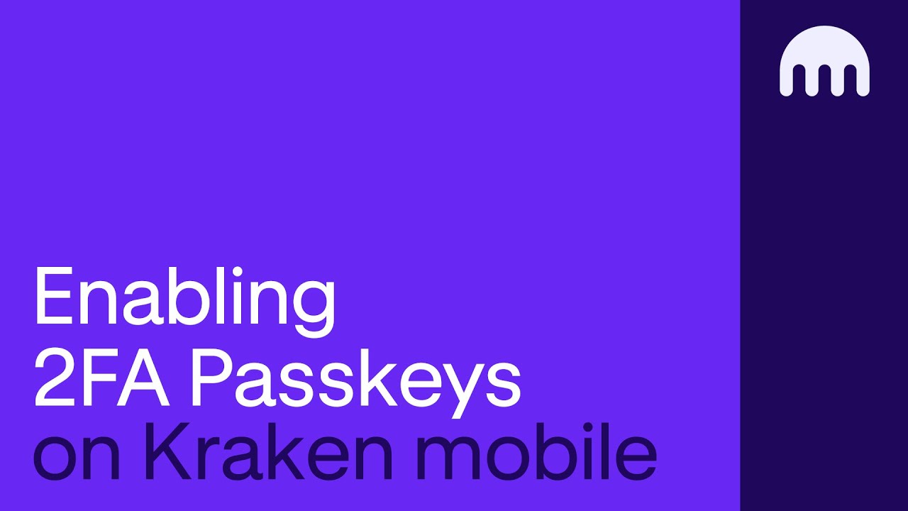 How to enable 2FA Passkeys on Kraken Mobile