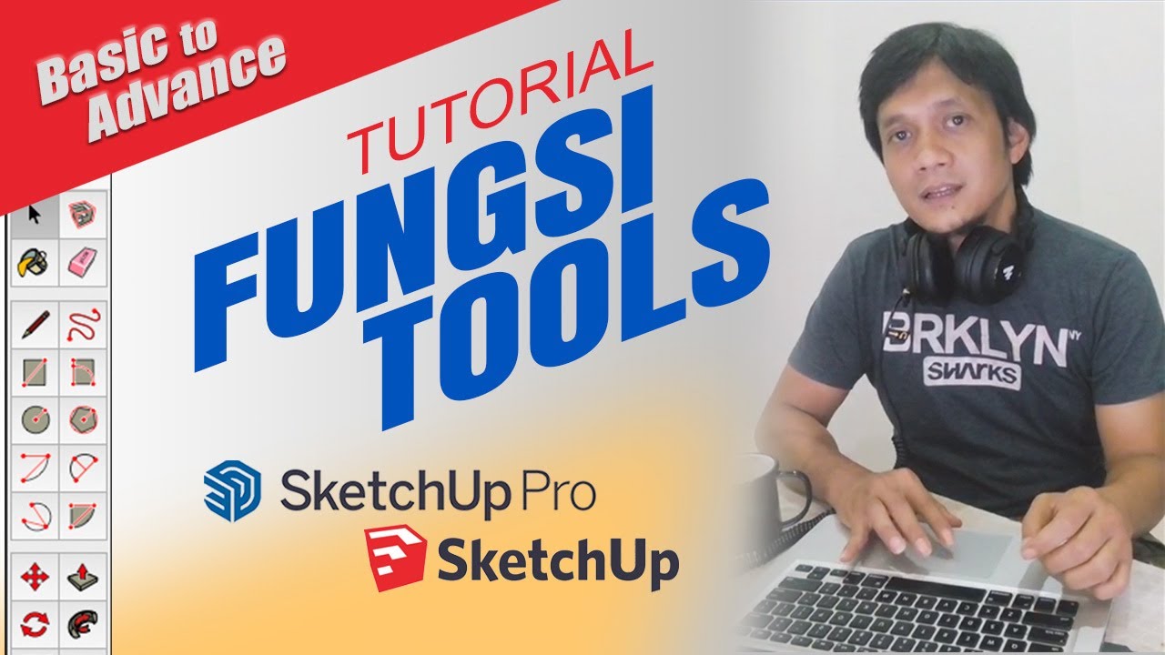 Fungsi Tools SketchUp | Basic to Advance