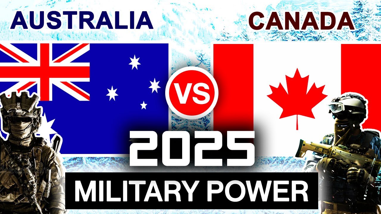 Canada vs Australia Military Power Comparison 2025 | Australia vs Canada Military Power 2025