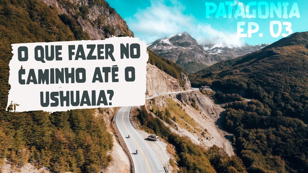 Como &eacute; viajar pela RUTA 3 rumo ao Ushuaia? Expedi&ccedil;&atilde;o Patag&ocirc;nia EP. 03