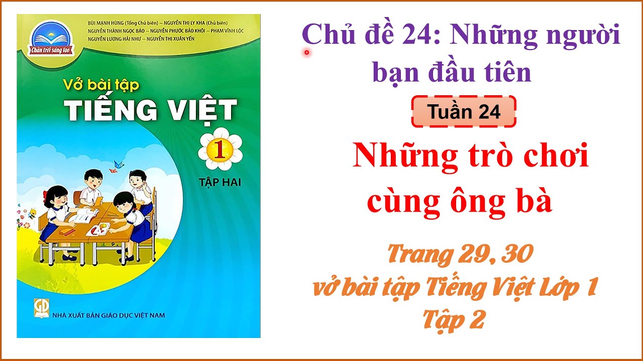 Vở bài tập Tiếng Việt - Lớp 1 Chân trời sáng tạo - Tập 2 - Chủ đề 24 - Những trò chơi cùng ông bà.