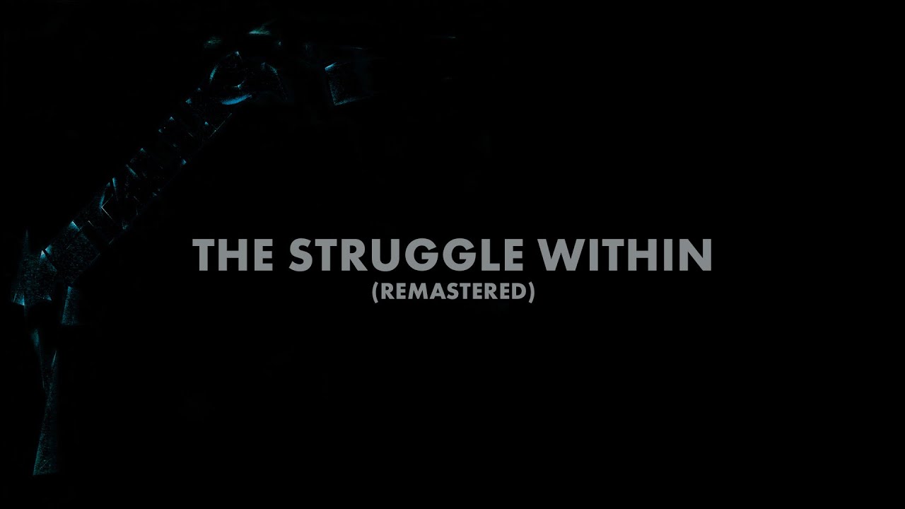Metallica: The Struggle Within (Remastered) (Audio Preview)