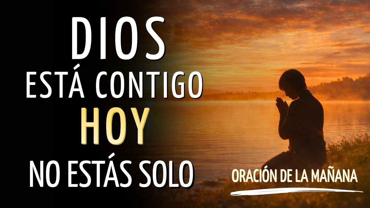 DIOS ESTÁ CONTIGO EN ESTA TEMPORADA DIFÍCIL | Oración de Fortaleza