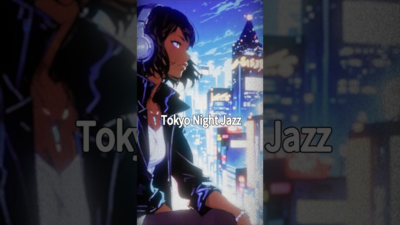 Tokyo will shine for you✨🗼  COZY NIGHT ACID JAZZ 