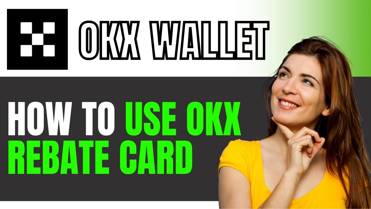 How To Use OKX Rebate Card 2024 BEST METHOD