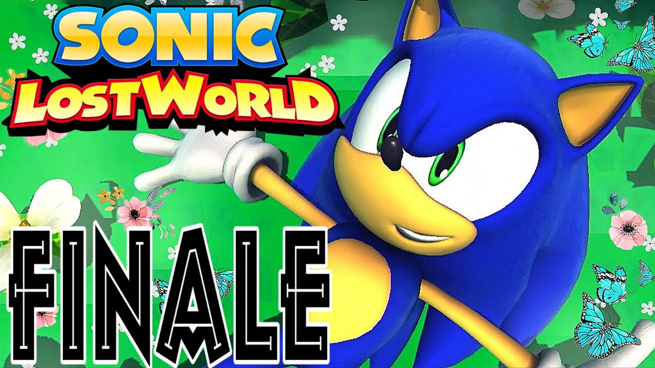 LET'S FINISH THIS!! | Sonic Lost World (Wii U) Playthrough Finale