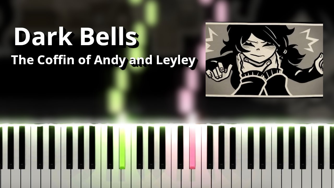 Dark Bells - The Coffin of Andy and Leyley OST (Piano Tutorial)