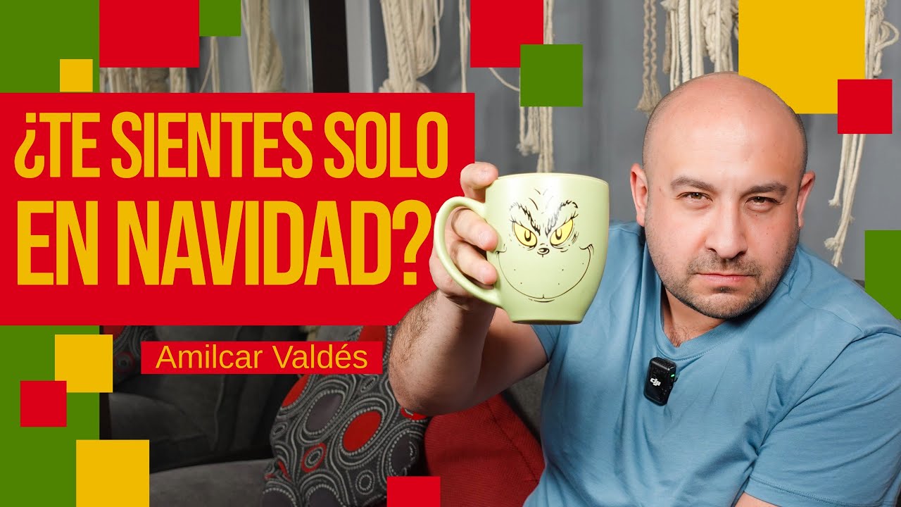¿POR QUÉ LA NAVIDAD PUEDE PONERTE TRISTE (Y ANSIOSO)? | Psicólogo Amílcar Valdés Farrugia