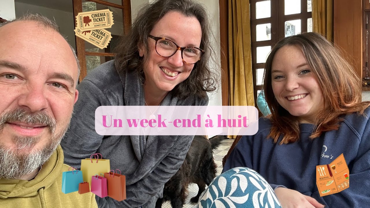 UN WEEK-END EN FAMILLE À 8🌟VLOG 343