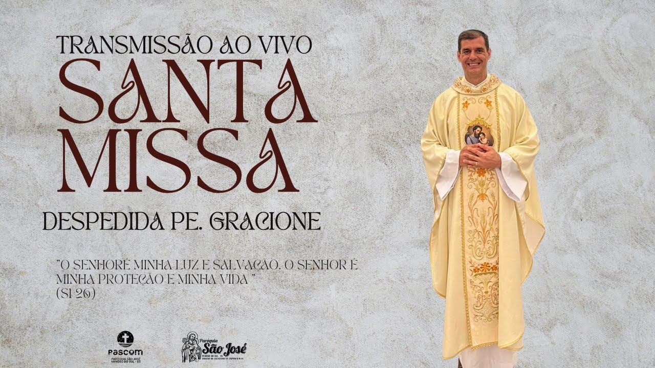 MISSA DE DESPEDIDA PE. GRACIONE